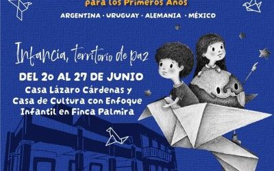 LLEGARÁ A MORELOS EL TERCER ENCUENTRO DE ARTES ESCÉNICAS PARA LOS PRIMEROS AÑOS: INFANCIA, TERRITORIO DE PAZ